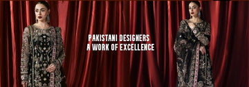 Pakistani High-End Fashion Designers in demand