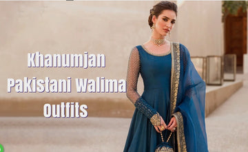 Khanumajn Pakistani Walima Outfits for Brides in the UK